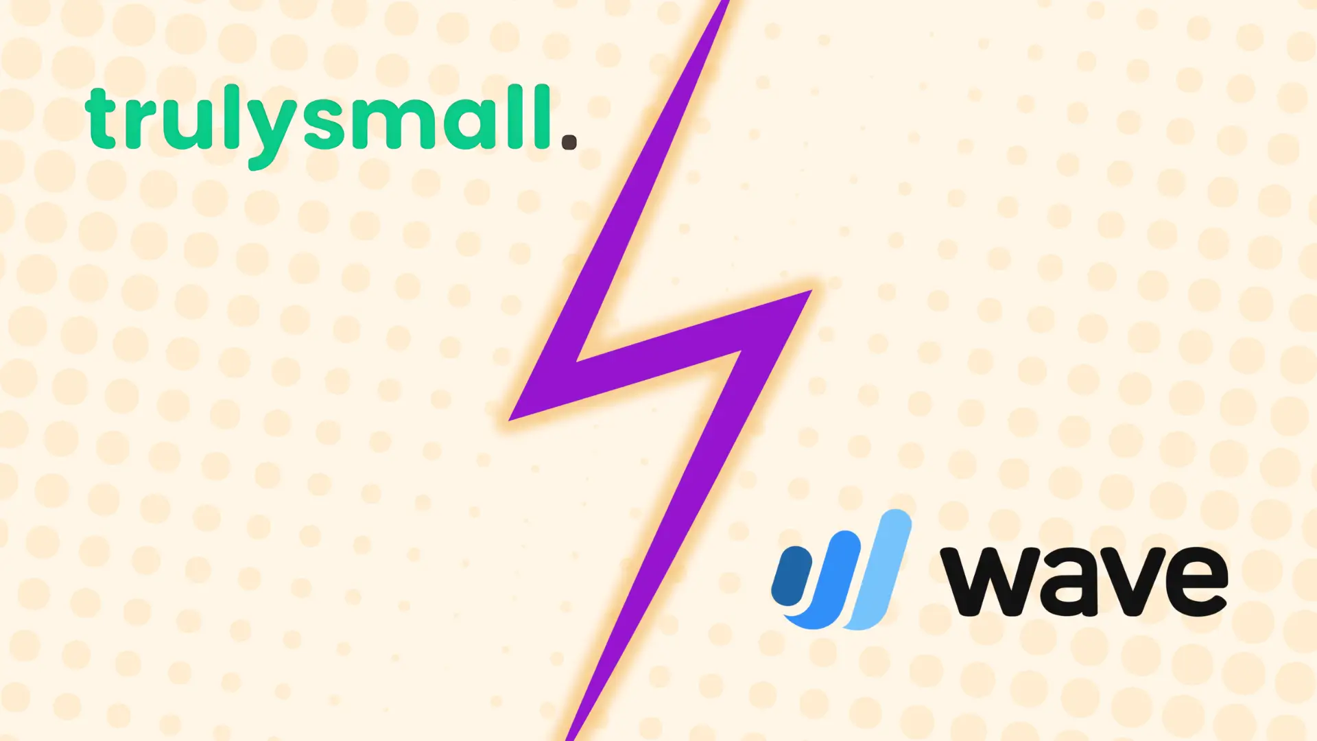 Truly Small vs Wave